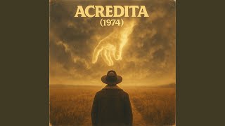Acredita (1974)