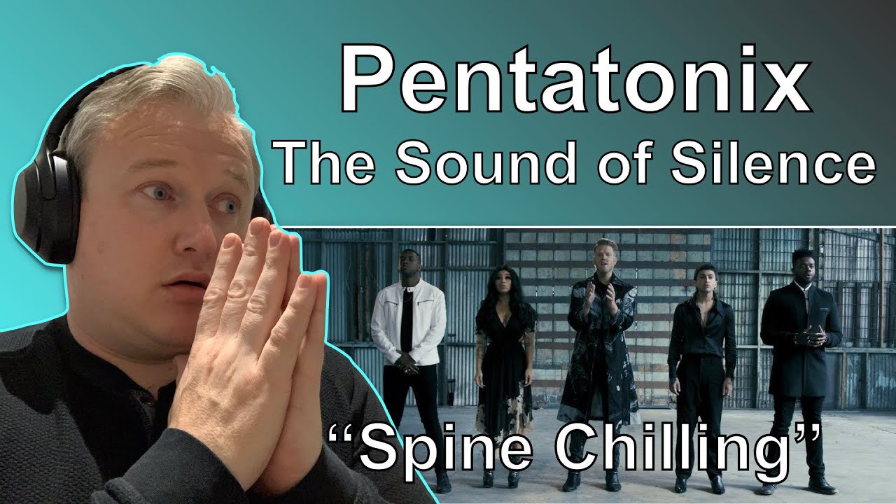 FIRST TIME HEARING Pentatonix - The Sound of Silence (Reaction)