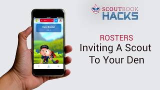 Scoutbook Hacks Rostersinviting A Scout To Your Den