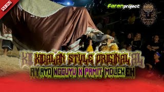 Kidalan Style Original ayo Ngguyu X Pamit Moleh Banteng Samudro Orgnldjfarenproject 