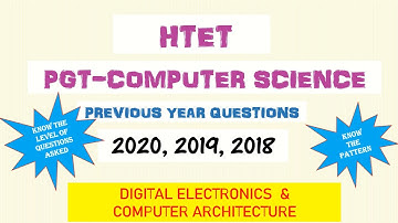 HTET PGT COMPUTER SCIENCE|DIGITAL ELECTRONICS/COMPUTER ARCHITECTURE PREVIOUS YEAR QUESTIONS