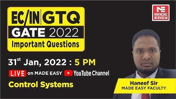 GATE Through Questions (GTQ) | GATE 2022 | EC/IN | Control Systems | By Haneef Sir | MADE EASY
