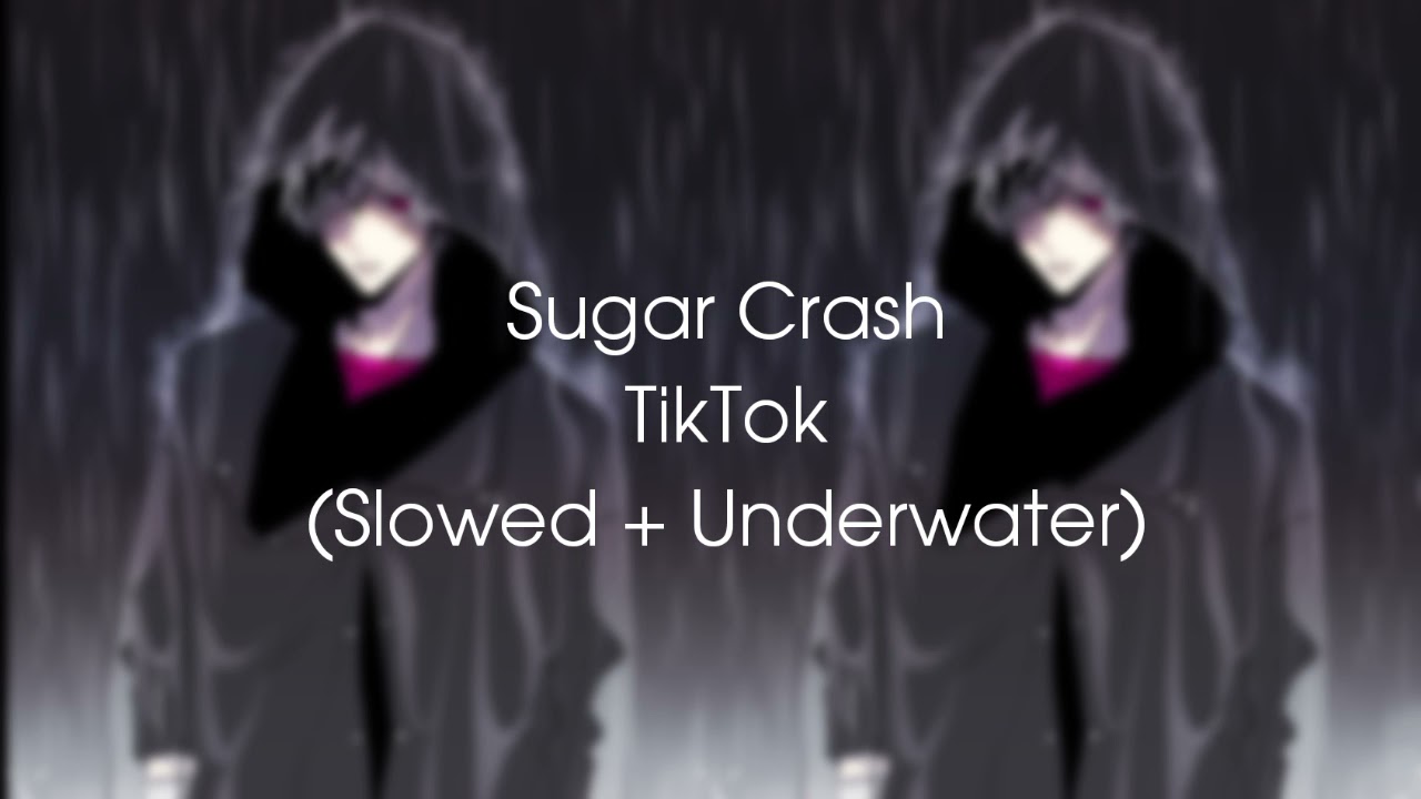 Sugar Crash Tiktok Slowed  Underwater 2021  DimsDhixx Audio Official Audio