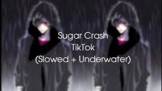 Sugar Crash Tiktok (Slowed   Underwater) 2021 | (DimsDhixx Audio) [ Audio]
