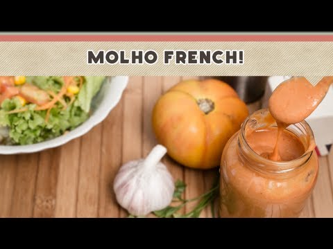 Molho French - Receitas de Minuto EXPRESS #42