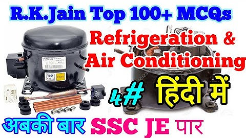 R.K. Jain Refrigeration and air conditioning MCQs  Part 4