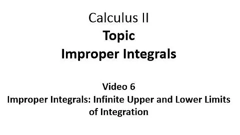 Infinite Upper and Lower Limits of Integration