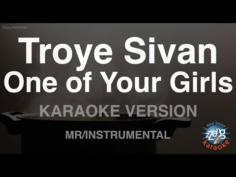 Troye Sivan-One of Your Girls (MR/Instrumental) (Karaoke Version)