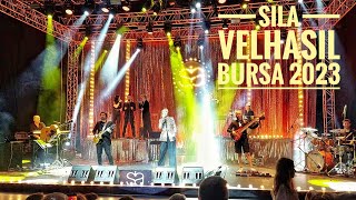 Sıla 2023 Bursa Açıkhava Konseri Velhasıl