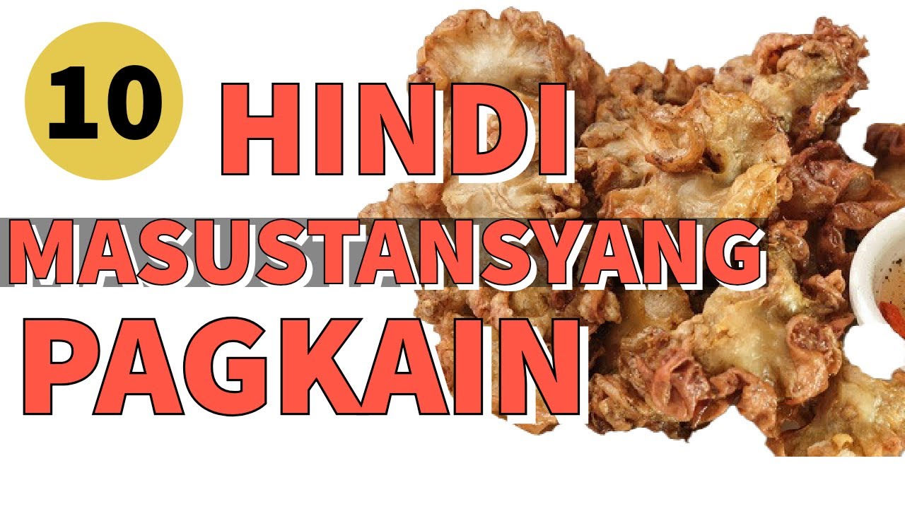 10 Hindi Masustansyang Pagkain - YouTube