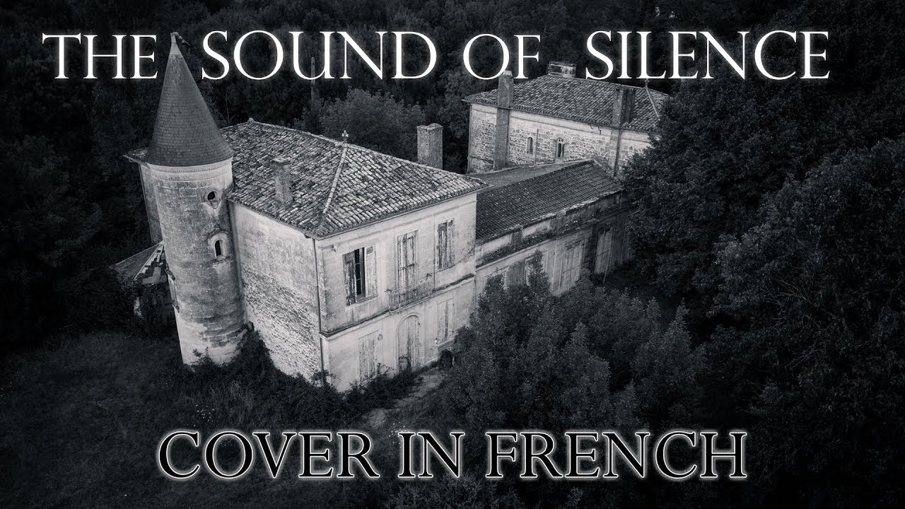 The Sound Of Silence Simon Garfunkel Adaptation Francaise Par Cover In French Youtube
