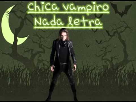 Chanson De Chica Vampiro Mirco Nada Youtube