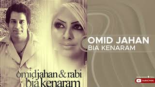 Omid Jahan - Bia Kenaram ( امید جهان - بیا کنارم ) Resimi