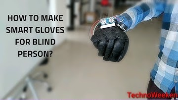 Smart Gloves for Blind Person
