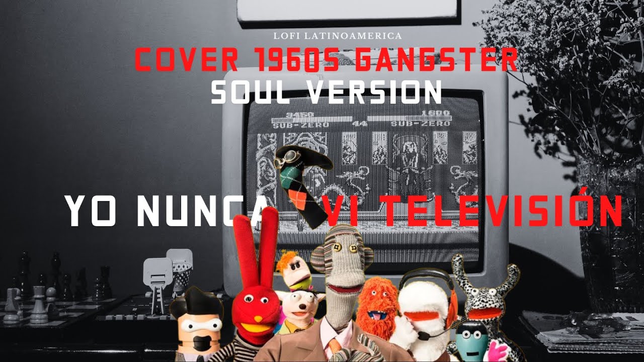 Yo Nunca Vi Televisión - Versión Gangster Noir Soul (Tributo a 31 Minutos)