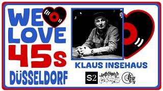 Klaus Insehaus | We Love 45s Düsseldorf | 7" Vinyl | Schleuse Zwei (Bunker set) 17.01.26