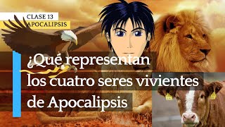 ¿Qué representan los cuatro seres vivientes del Apocalipsis? - Andry Carías - (Clase 13 Apocalipsis)