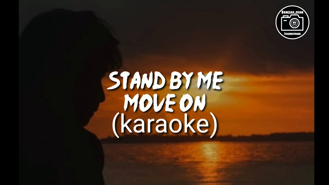 stand by me move on (karaoke no vokal) YouTube