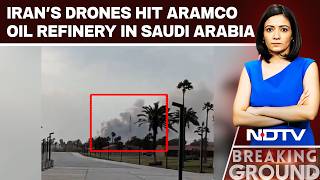 Iran Strikes Saudi Arabia | Iran's Drones Hit Aramco Oil Refinery In Saudi Arabia | Middle East