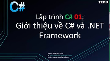 Lập trình C# căn bản   Bài 1  Giới thiệu về OOP và  NET Framework