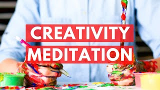 Guided Meditation For CREATIVITY (Unleash + Awaken!)