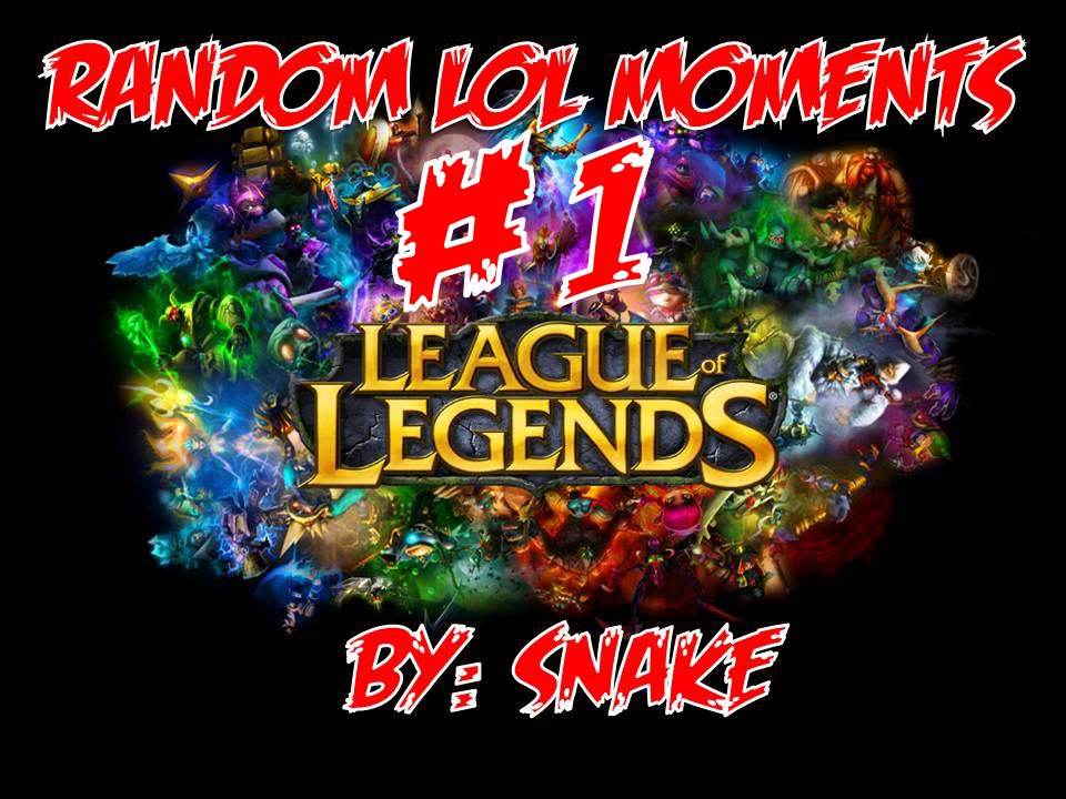 LEAGUE OF LEGENDS RANDOM MOMENTS 1 - YouTube