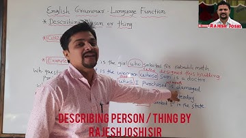Describing Person /Thing Language Function English Grammar by Rajesh Joshi Sir