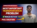 North West Corner Method Transportation Problem || In Hindi | Solve an Example @statisticsperfection