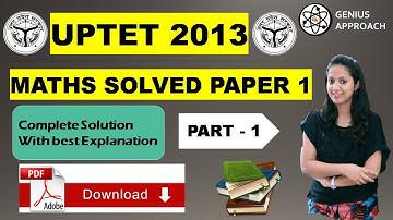 UPTET 2022| UPTET MATH | UPTET Previous Year Question Paper | UPTET 2013 Math Solved Paper 1(Part-1)