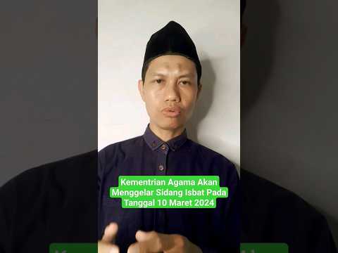 Kementrian Agama Akan Menggelar Sidang Isbat Pada Tanggal 10 Maret 2024 #ramadhan2024 #shorts