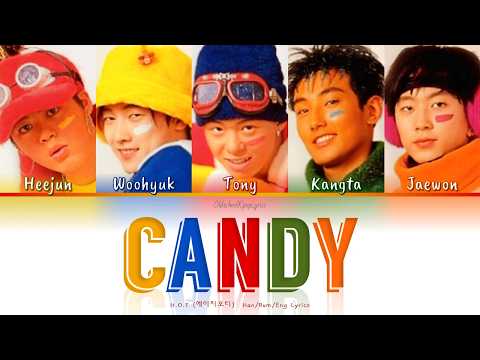 H.O.T (에이치오티) Candy - Han/Rom/Eng Lyrics (가사) [1996]