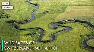 Wild Faces of Switzerland: S01 EP01