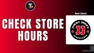 How To Check Jimmy John's Store Hour Before You Go ?
