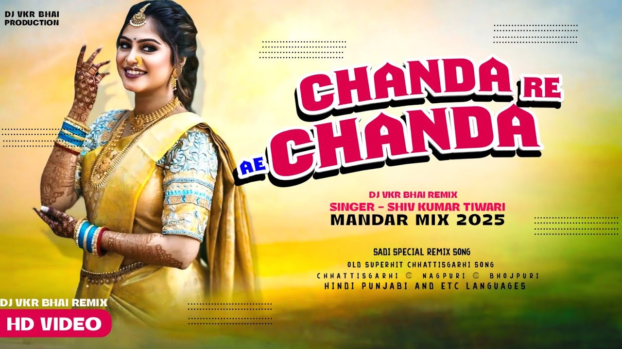 Chanda Re Ae Chanda | चन्दा रे ए चन्दा | Mandar Mix | Cg Song Dj VKR ...