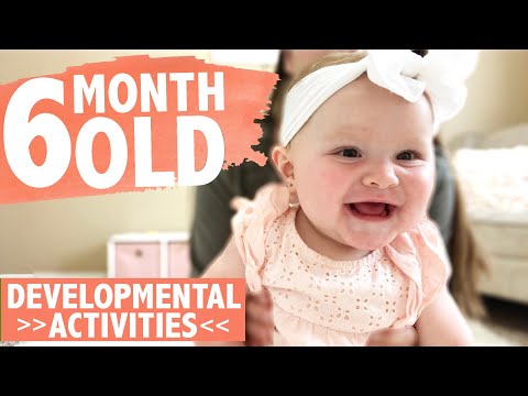 6 MONTH OLD MILESTONES & ACTIVITIES | HOW TO PLAY WITH YOUR 6 MONTH OLD BABY