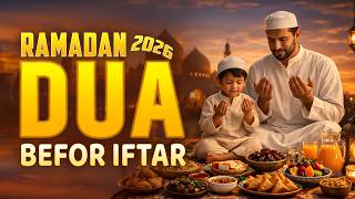 Ramadan Dua 2026🌙 | Must Listen at Iftar Time for Peace, Forgiveness \u0026 Barakah | #Ramadan2026