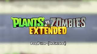 RoadKiller (Unfinished) - Plants Vs. Zombies: Extended