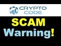 CryptoCode Review : &#39;Crypto-Code.xyz&#39; SCAM EXPOSED (Use Caution)
