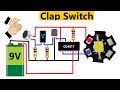 [New Very] Sensitive Clap Switch || How to make a Clap Switch || using 4017 IC ||