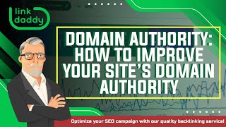 Domain Authority - How to Improve Your Site’s Domain Authority