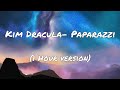 Kim Dracula- Paparazzi (1 Hour Version)