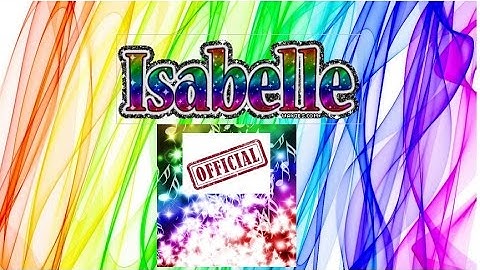 Video introduction Isabelle Official