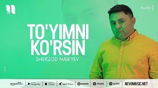 Sherzod Nabiyev - To'yimni ko'rsin (audio 2022)