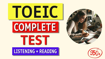 TOEIC 2024 Complete Listening & Reading Test (Free Answers Provided!)
