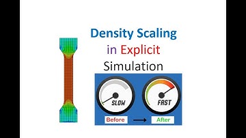 Density Scaling in ABAQUS (for faster explicit simulation)
