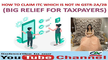 How to Claim ITC which is not in GSTR-2A/2B | New Feature on GST Portal | Big relief for Taxpayers