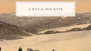 A Boy and His Kite - Half As Tall chords