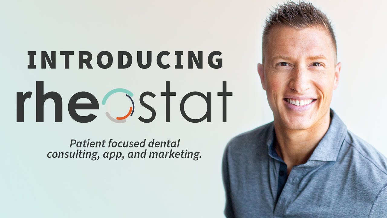 A New Company! Rheostat Patient Experience Focused Dental Consulting, App, and Marketing YouTube