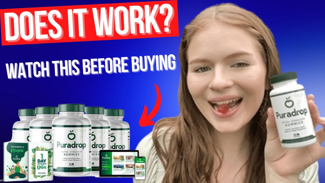 ? Puradrops Review┃ PURADROP GUMMIES REVIEW┃Watch This Before Buying