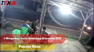 3 Warga desa Durin Simbelang Di Tembaki OTK